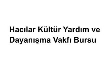 Hacılar Kültür Yardım ve Dayanışma Vakfı Bursu